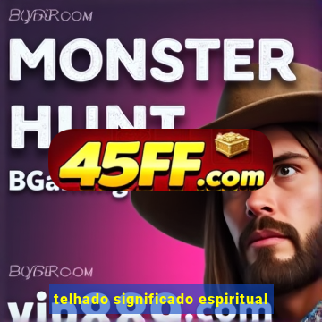telhado significado espiritual